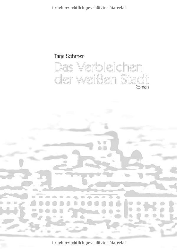 Das Verbleichen der weissen Stadt- Buch Cover