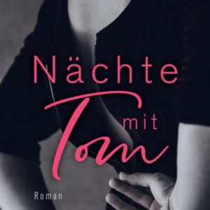 Nächte mit Tom - Tarja Sohmer